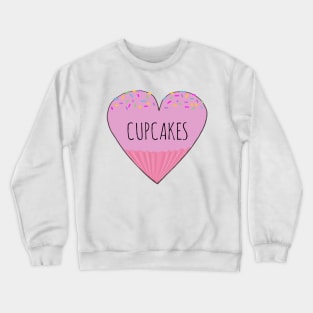 I LOVE CUPCAKES! Crewneck Sweatshirt